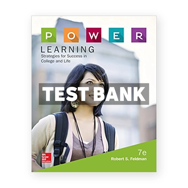 POWER Learning Strategies for Success in College and Life 7th edition Feldman Test Bank
