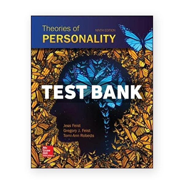 Theories of Personality 9th edition Feist Test Bank