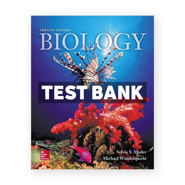 Biology 12th edition Mader Test Bank