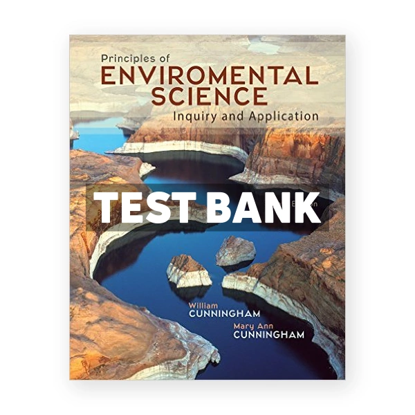 Principles of Environmental Science 8th edition Cunningham Test Bank