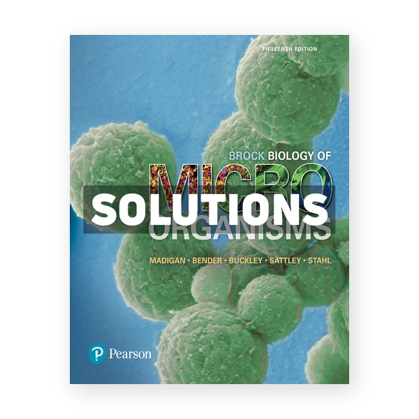 Brock Biology of Microorganisms 15th edition Madigan Solutions Manual