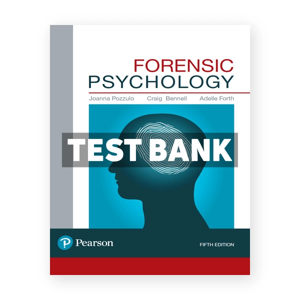 Forensic Psychology (Canadian) 5th edition Pozzulo Test Bank