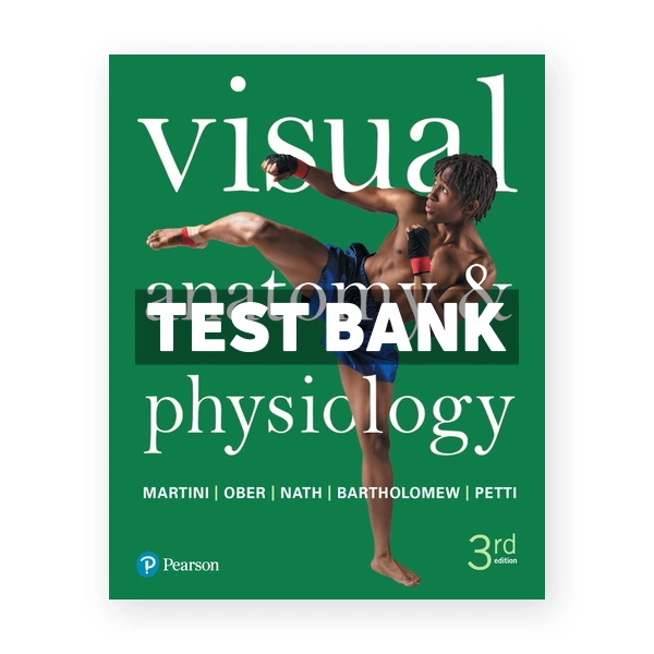 Visual Anatomy and Physiology 3rd edition Martini Test Bank