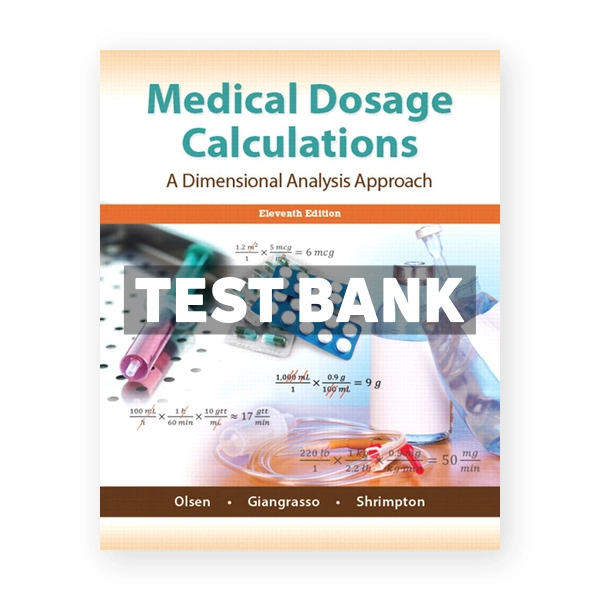 Medical Dosage Calculations 11th edition Emeritus Test Bank