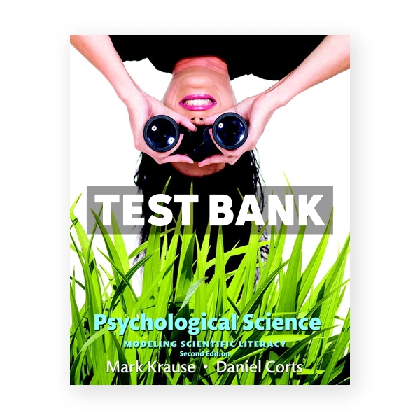 Psychological Science Modeling Scientific Literacy 2nd edition Krause Test Bank