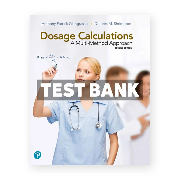 Dosage Calculations 2nd edition Giangrasso Test Bank