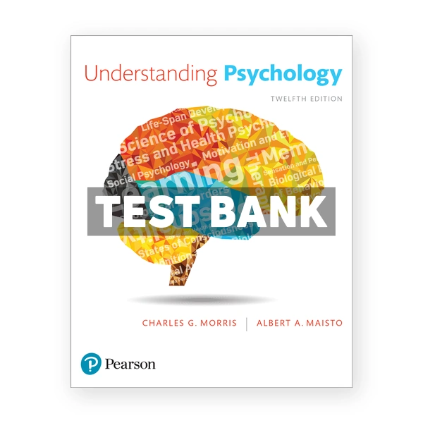 Understanding Psychology 12th edition Morris Test Bank