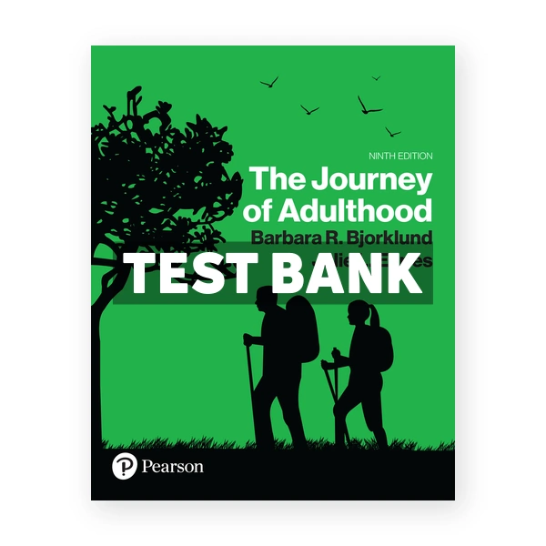 Journey of Adulthood 9th edition Bjorklund Test Bank