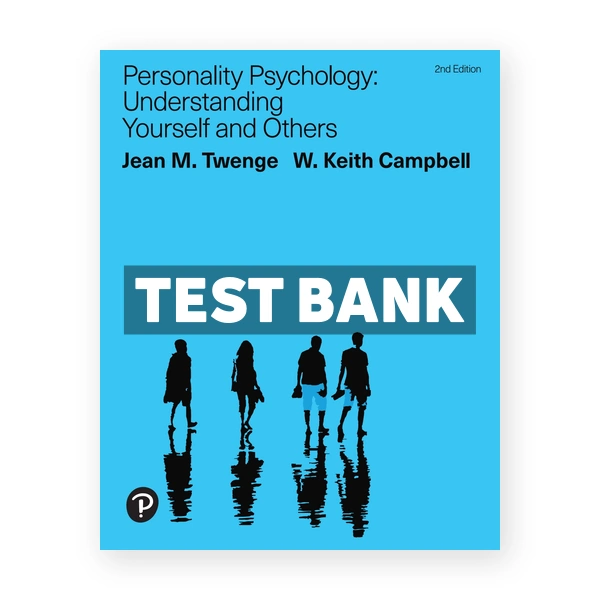 Personality Psychology 2nd edition Twenge Test Bank