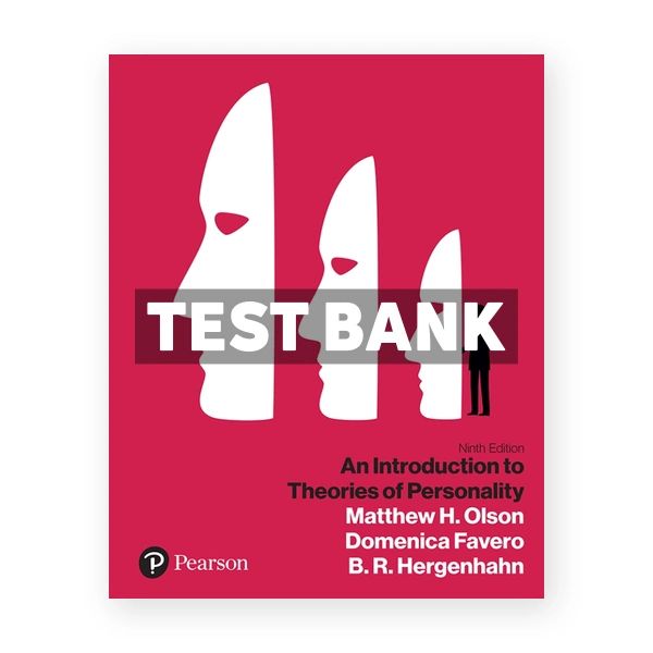 Introduction to Theories of Personality 9th edition Olson Test Bank