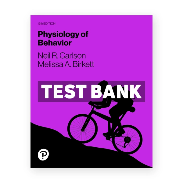 Physiology of Behavior 13th edition Carlson Test Bank