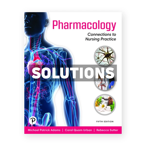 Pharmacology 5th edition Adams Solutions Manual