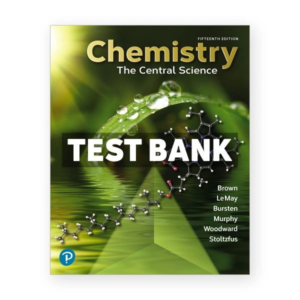 Chemistry The Central Science 15th edition Brown Test Bank