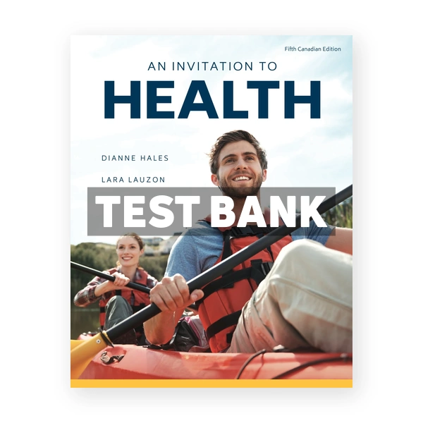 Invitation to Health (Canadian) 5th edition Hales Test Bank