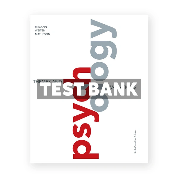 Psychology Themes and Variations (Canadian) 6th edition McCann Test Bank