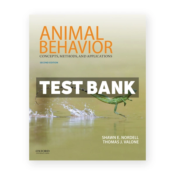 Animal Behavior Concepts Methods and Applications 2nd edition Nordell Test Bank