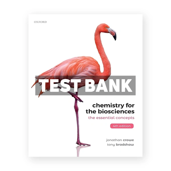 Chemistry for the Biosciences - The Essential Concepts 4th edition Crowe Test Bank