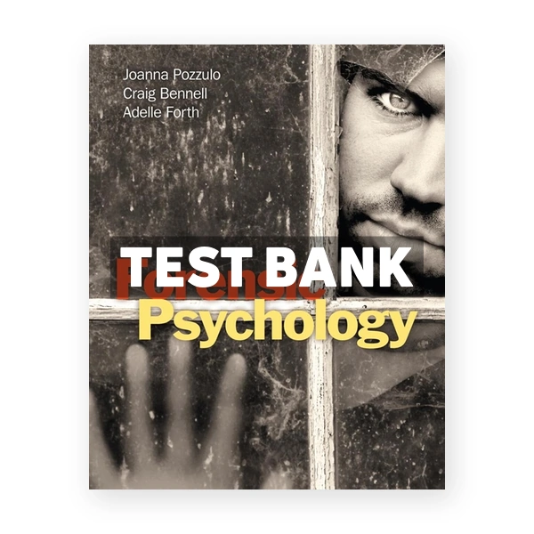 Forensic Psychology 1st edition Pozzulo Test Bank