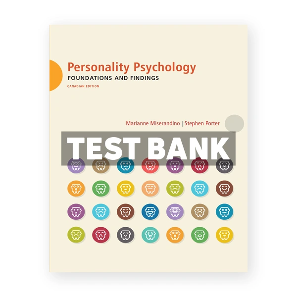 Personality Psychology Foundations and Findings (Canadian) 1st edition Miserandino Test Bank