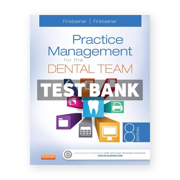Practice Management for the Dental Team 8th edition Finkbeiner Test Bank