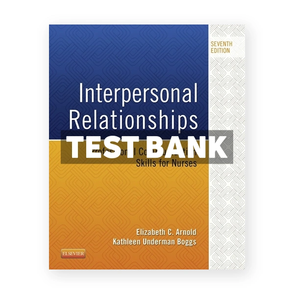 Interpersonal Relationships 7th edition Arnold Test Bank