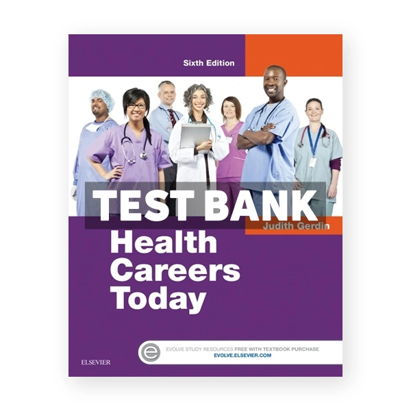 Health Careers Today 6th edition Gerdin Test Bank