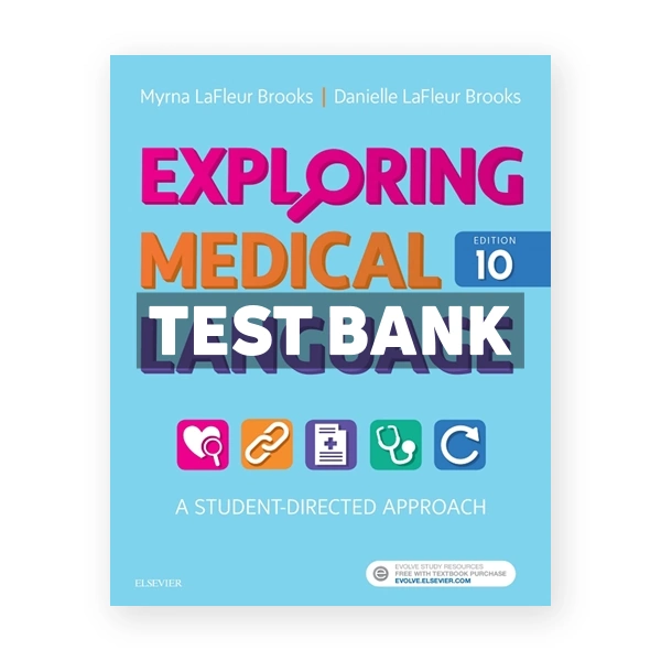 Exploring Medical Language 10th edition Brooks Test Bank