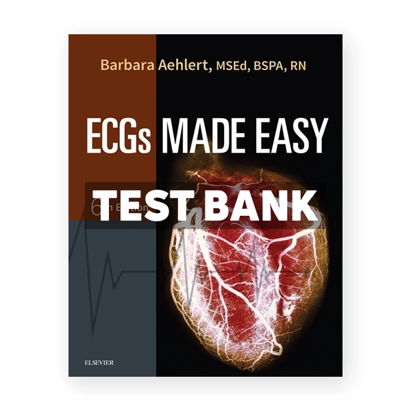 ECGs Made Easy 6th edition Barbara Test Bank