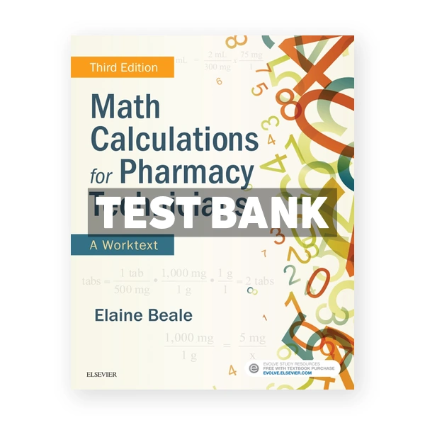 Math Calculations for Pharmacy Technicians 3rd edition Beale Test Bank