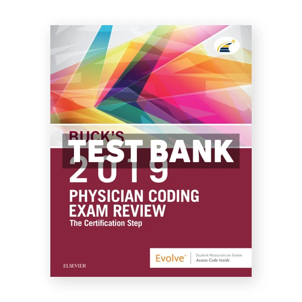 Buck's Physician Coding Exam Review 2019 1st edition Elsevier Test Bank