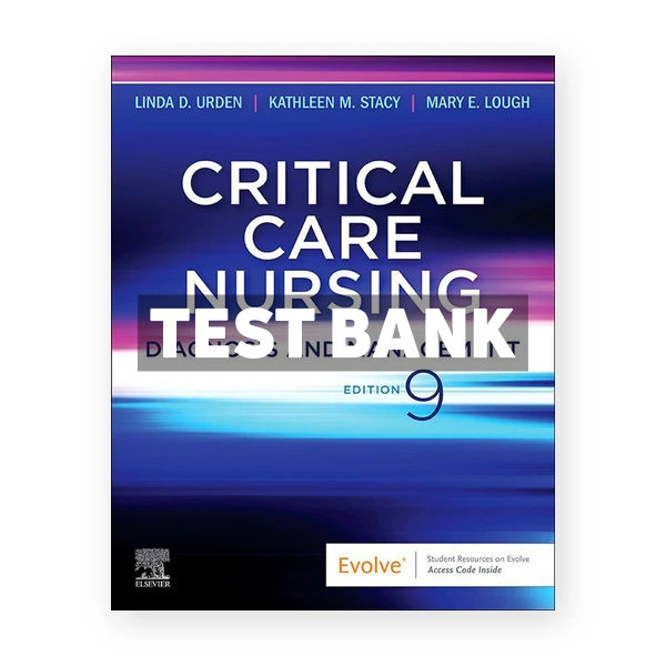 Critical Care Nursing 9th edition Urden Test Bank