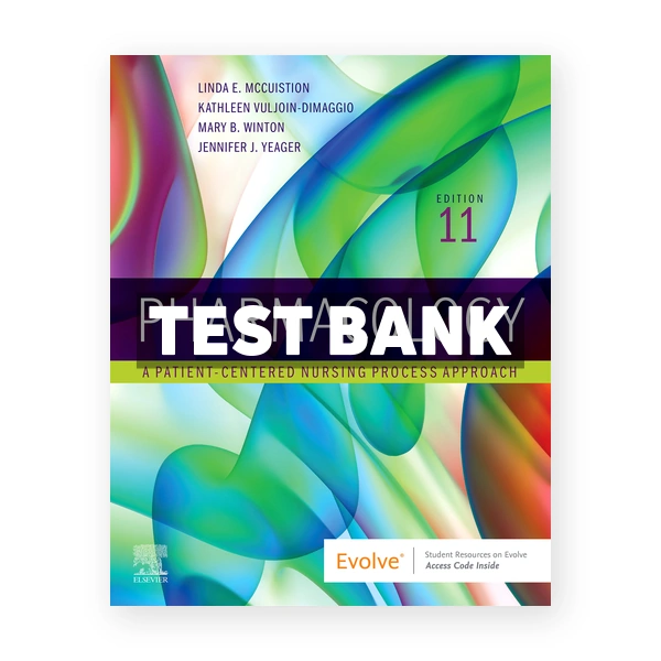 Pharmacology 11th edition McCuistion Test Bank
