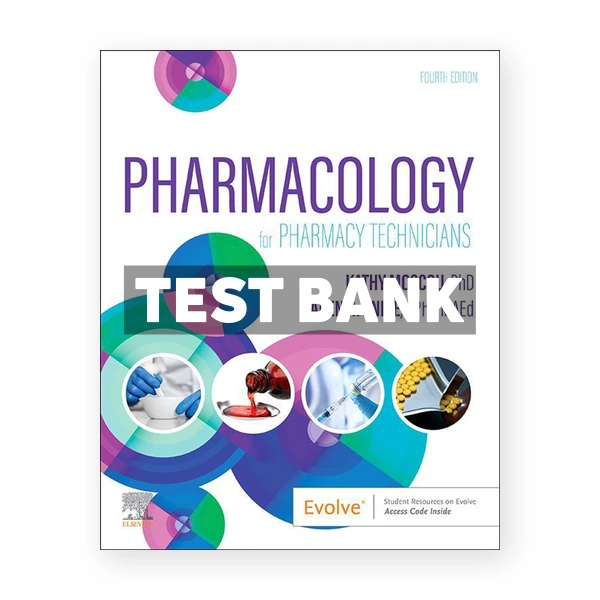 Pharmacology for Pharmacy Technicians 4th edition Moscou Test Bank