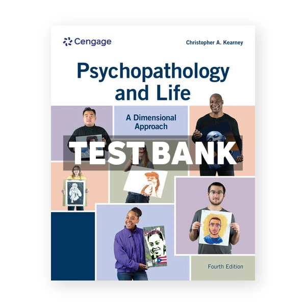 Psychopathology and Life 4th edition Kearney Test Bank