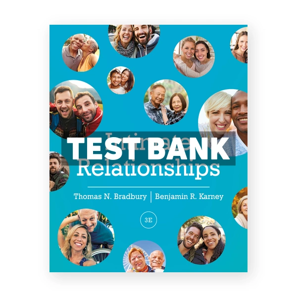 Intimate Relationships 3rd edition Bradbury Test Bank