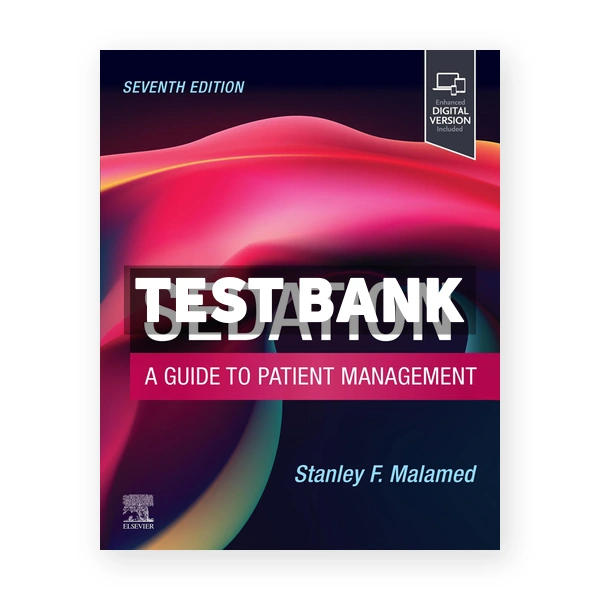 Sedation 7th edition Malamed Test Bank