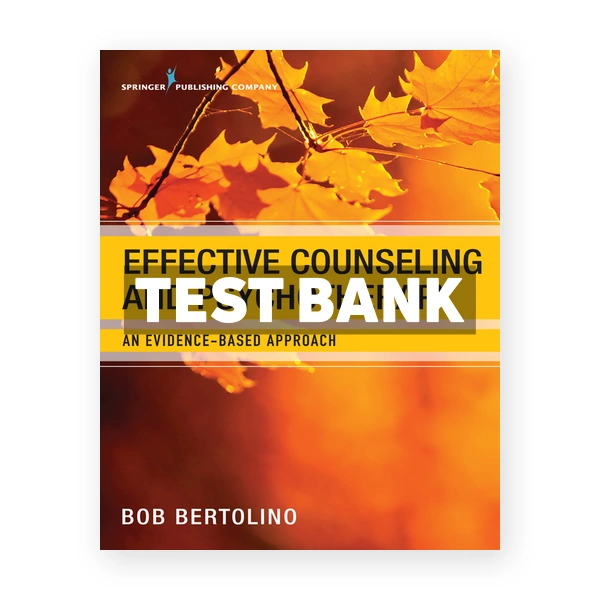 Effective Counseling and Psychotherapy An Evidence-Based Approach 1st edition Bertolino Test Bank