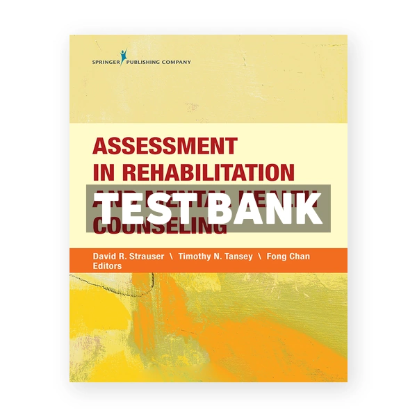 Assessment in Rehabilitation and Mental Health Counseling 1st edition Strauser Test Bank