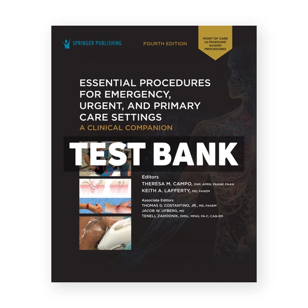 Essential Procedures for Emegency Urgent and Primary Care Settings 4th edition Campo Test Bank