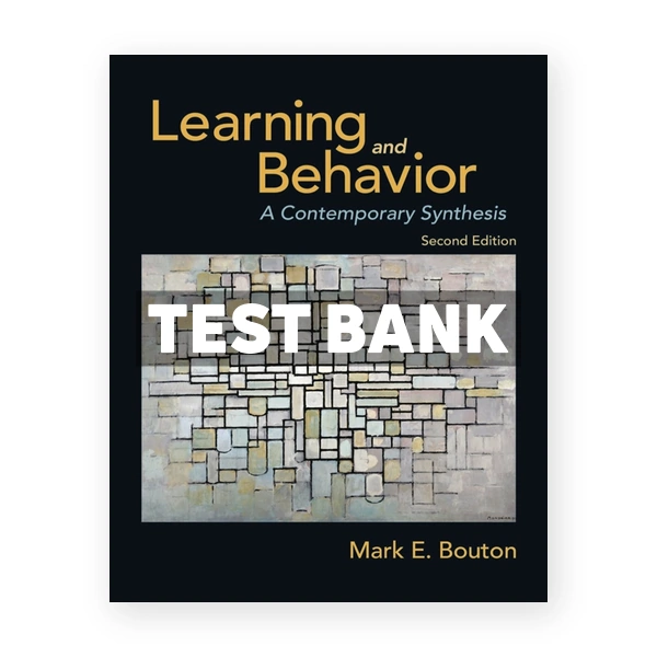 Learning and Behavior - A Contemporary Synthesis 2nd edition Bouton Test Bank