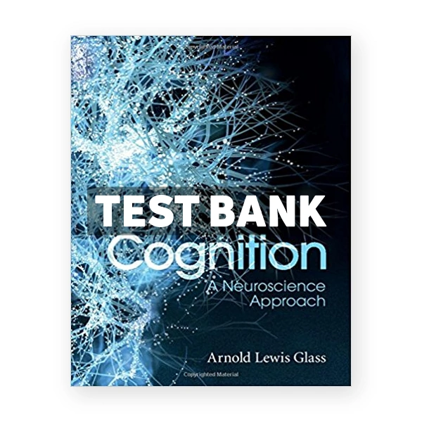Cognition 1st edition Glass Test Bank