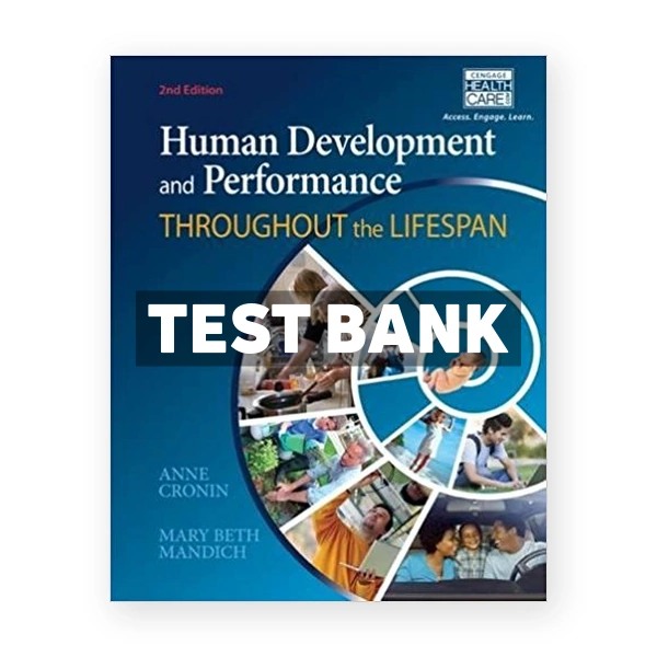 Human Development and Performance Throughout the Lifespan 2nd edition Cronin Test Bank