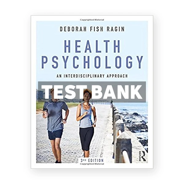 Health Psychology An Interdisciplinary Approach 3rd edition Ragin Test Bank