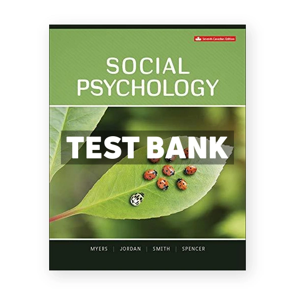 Social Psychology (Canadian) 7th edition Myers Test Bank