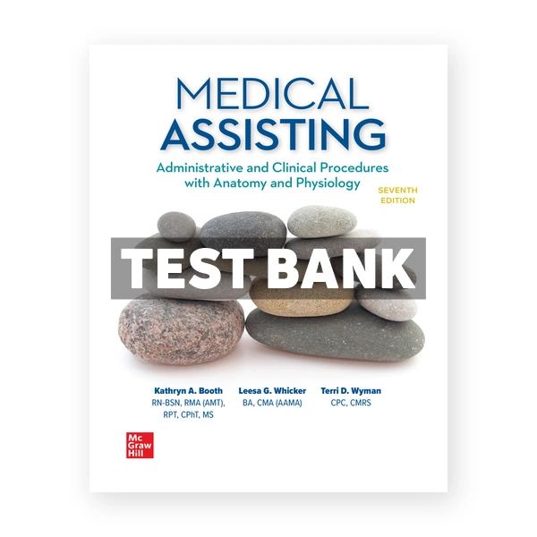 Medical Assisting Administrative and Clinical Procedures 7th edition Booth Test Bank