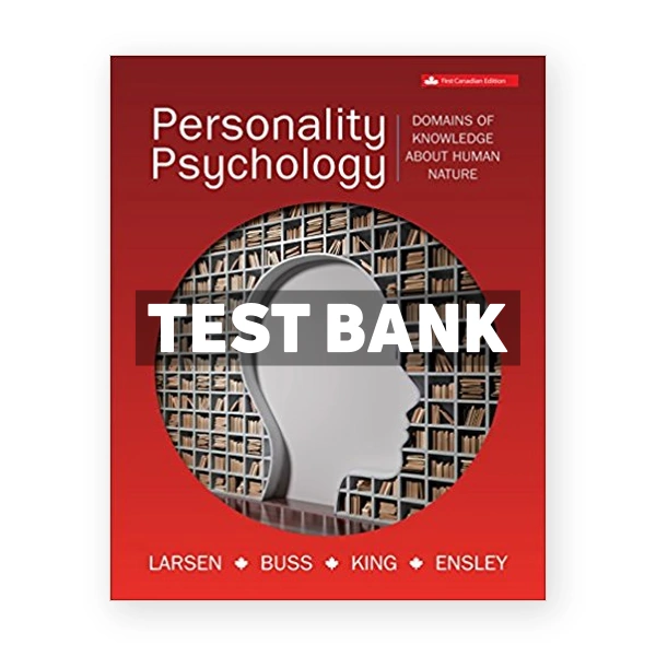 Personality Psychology (Canadian) 1st edition Larsen Test Bank