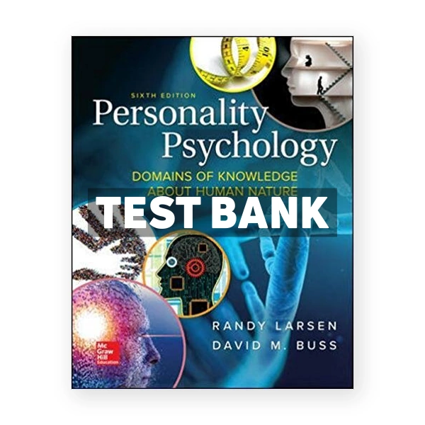 Personality Psychology 6th edition Larsen Test Bank