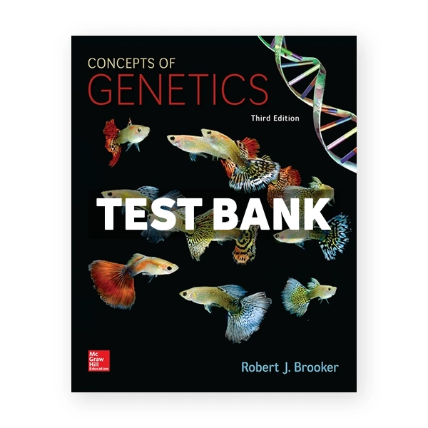 Concepts of Genetics 3rd edition Brooker Test Bank