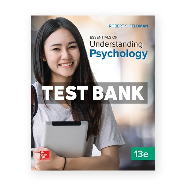 Essentials of Understanding Psychology 13th edition Feldman Test Bank