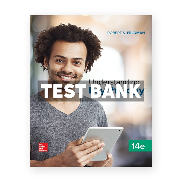 Understanding Psychology 14th edition Feldman Test Bank